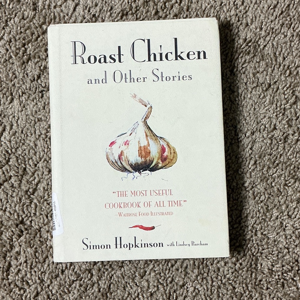Roast Chicken and Other Stories Cookbook